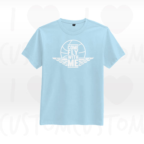 T-shirt ilovecustom  COME FLY WITH MEmockup