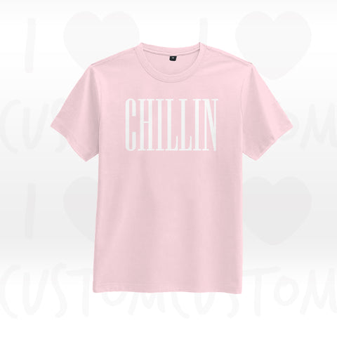 T-shirt ilovecustom CHILLIN